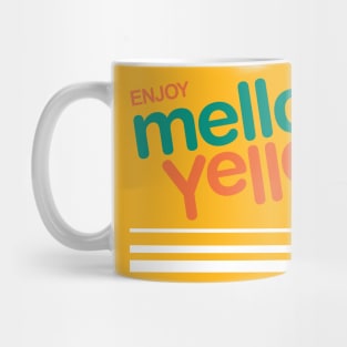 Enjoy Mello Yello Mug